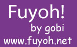 Fuyoh! by Gobi